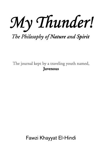 My Thunder!: The Philosophy of Nature and Spirit