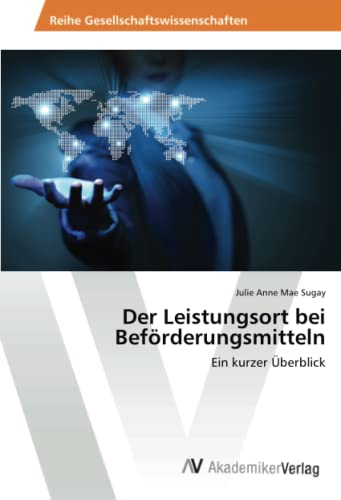 Der Leistungsort bei Beförderungsmitteln: Ein kurzer Überblick