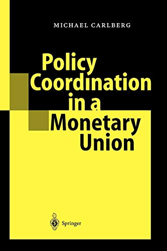 Policy Coordination in a Monetary Union