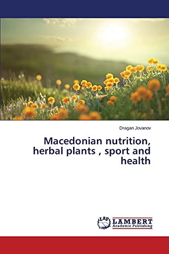 Macedonian nutrition, herbal plants , sport and health