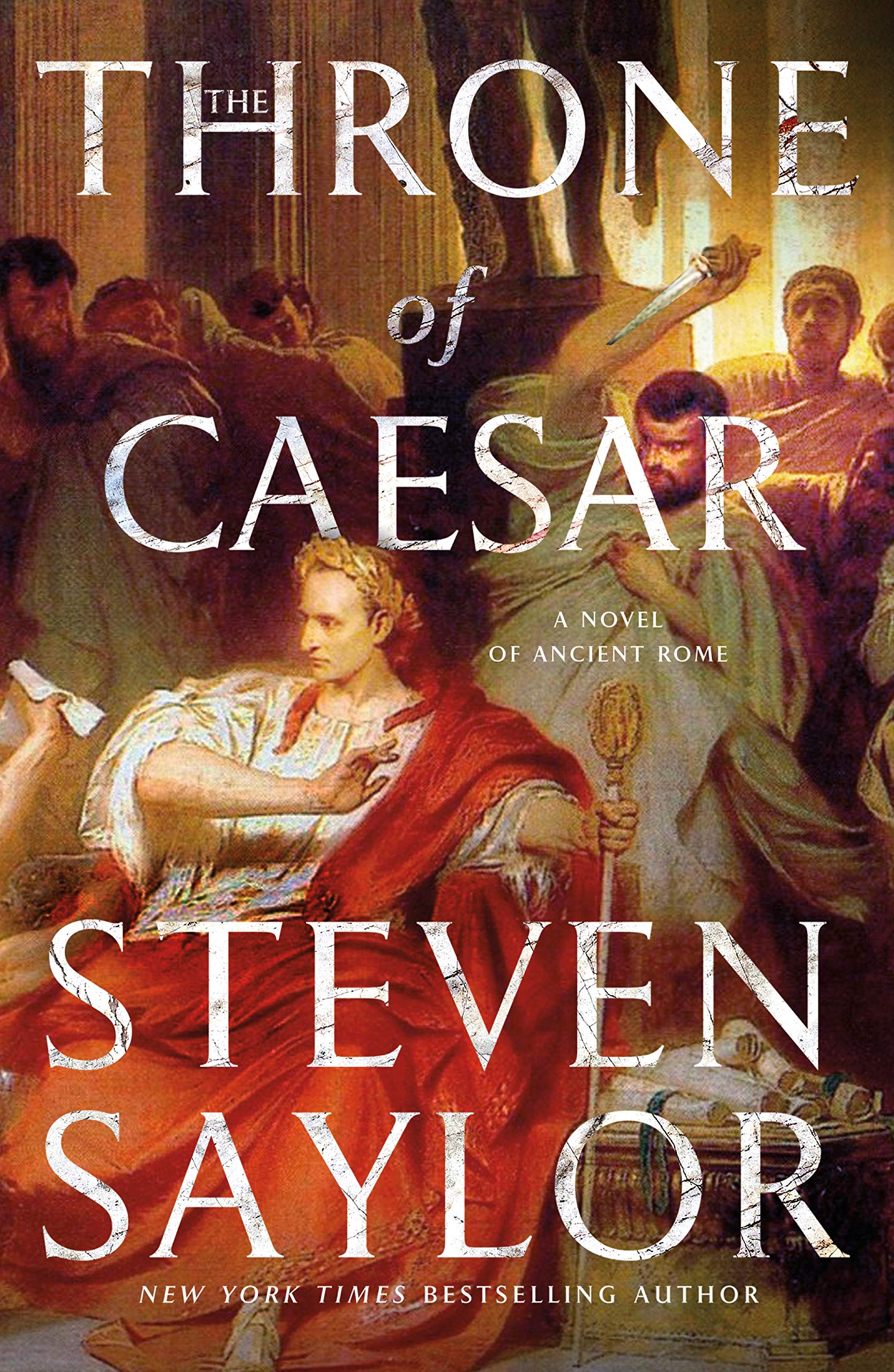 Steven Saylor Throne Of Caesar, A Novel Of Ancient Rome (Novels Of Ancient Rome)