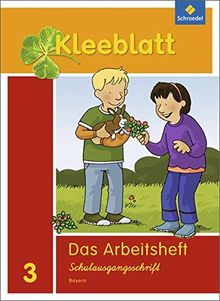 Kleeblatt. Das Sprachbuch - Ausgabe 2014 Bayern: Arbeitsheft 3 SAS