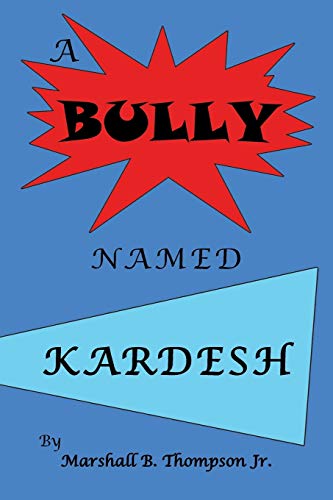 A Bully Named Kardesh
