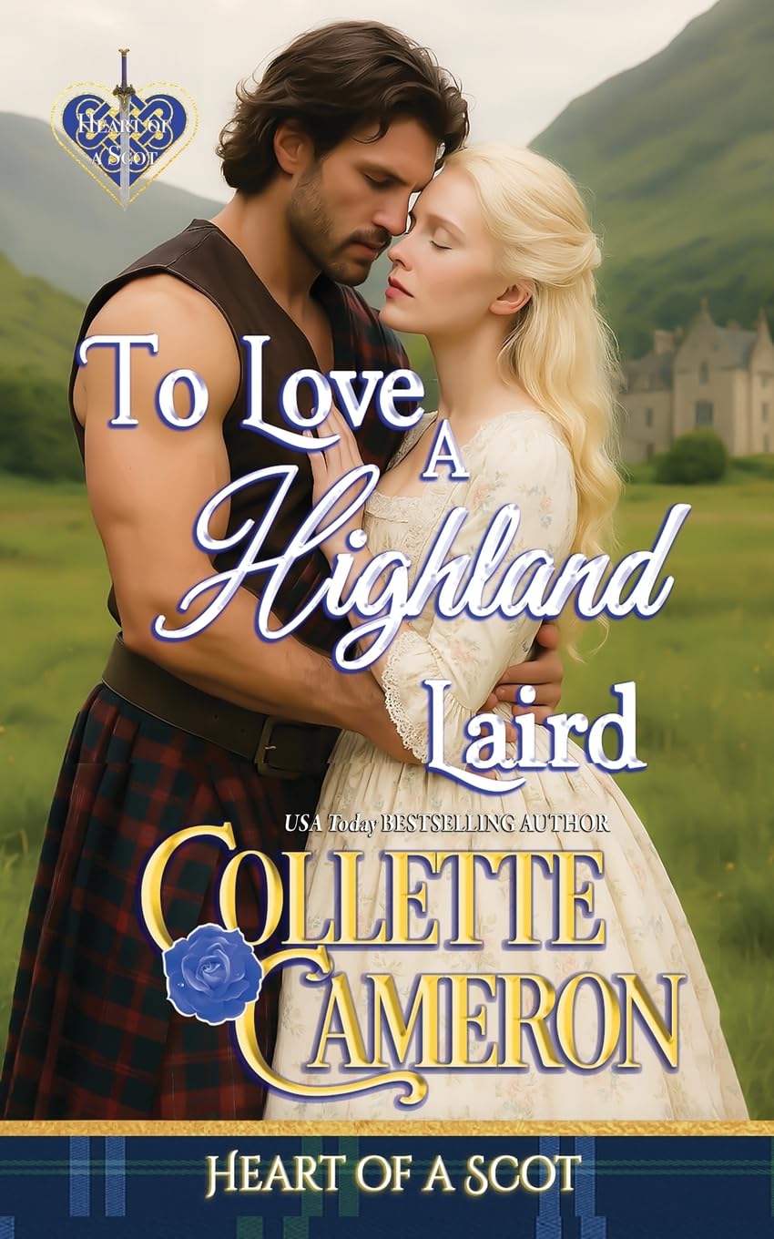 To Love a Highland Laird (Heart of a Scot, Band 1)