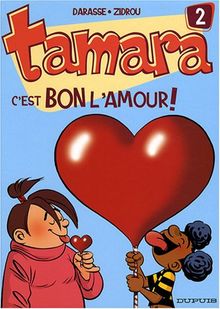 Tamara, Tome 2 : C'est bon l'amour