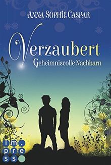 Verzaubert 1: Geheimnisvolle Nachbarn