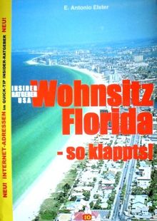 Insider Ratgeber USA: Wohnsitz Florida - so klappts!