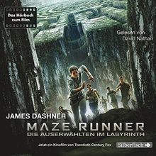 Maze Runner: Die Auserwählten - Im Labyrinth: Das Hörbuch zum Film : 6 CDs