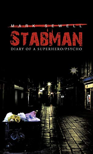 Stabman: Diary of a Superhero/Psycho