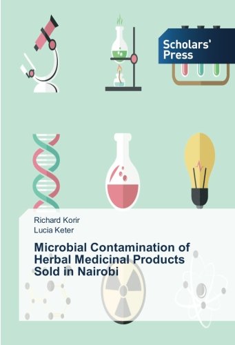 Microbial Contamination of Herbal Medicinal Products Sold in Nairobi