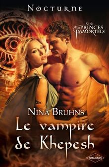 Le vampire de Khepesh : les princes immortels