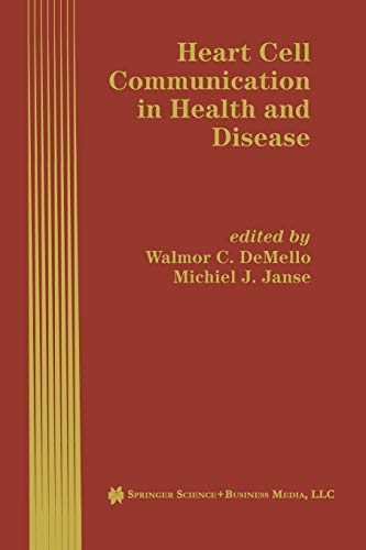Heart Cell Communication in Health and Disease (Developments in Cardiovascular Medicine, 200, Band 200)