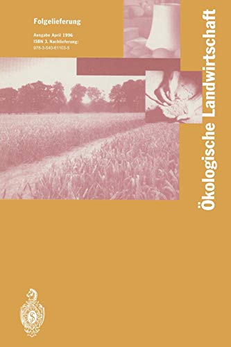 Ökologische Landwirtschaft: Pflanzenbau ― Tierhaltung ― Management