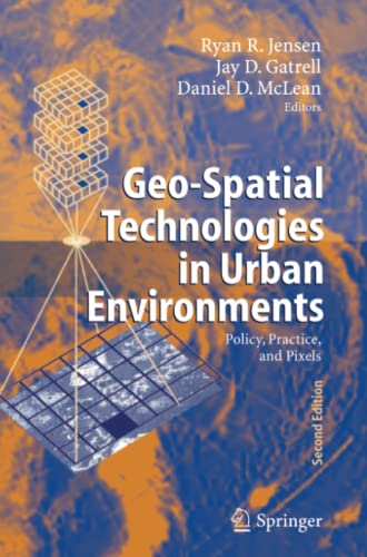 Geo-Spatial Technologies in Urban Environments: Policy, Practice, and Pixels