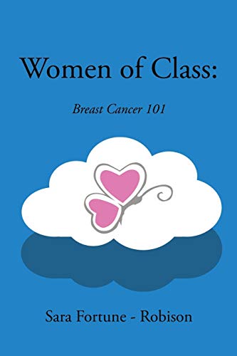 Women of Class: : Breast Cancer 101
