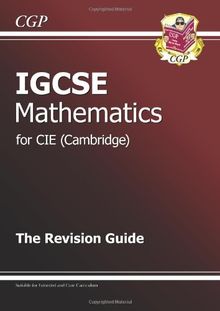 IGCSE Maths CIE (Cambridge) Revision Guide