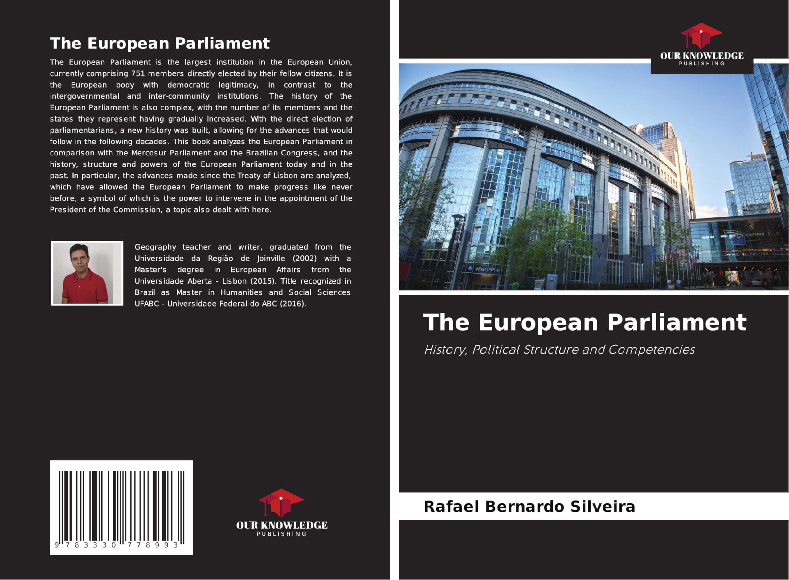 The European Parliament: History, Political Structure and Competencies