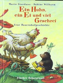Ein Huhn, ein Ei und viel Geschrei: Eine Bauernhofgeschichte von Giordano, Mario | Buch | Zustand sehr gut