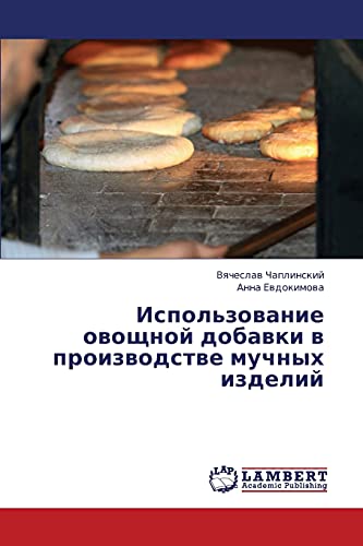 Ispol'zovanie ovoshchnoy dobavki v proizvodstve muchnykh izdeliy