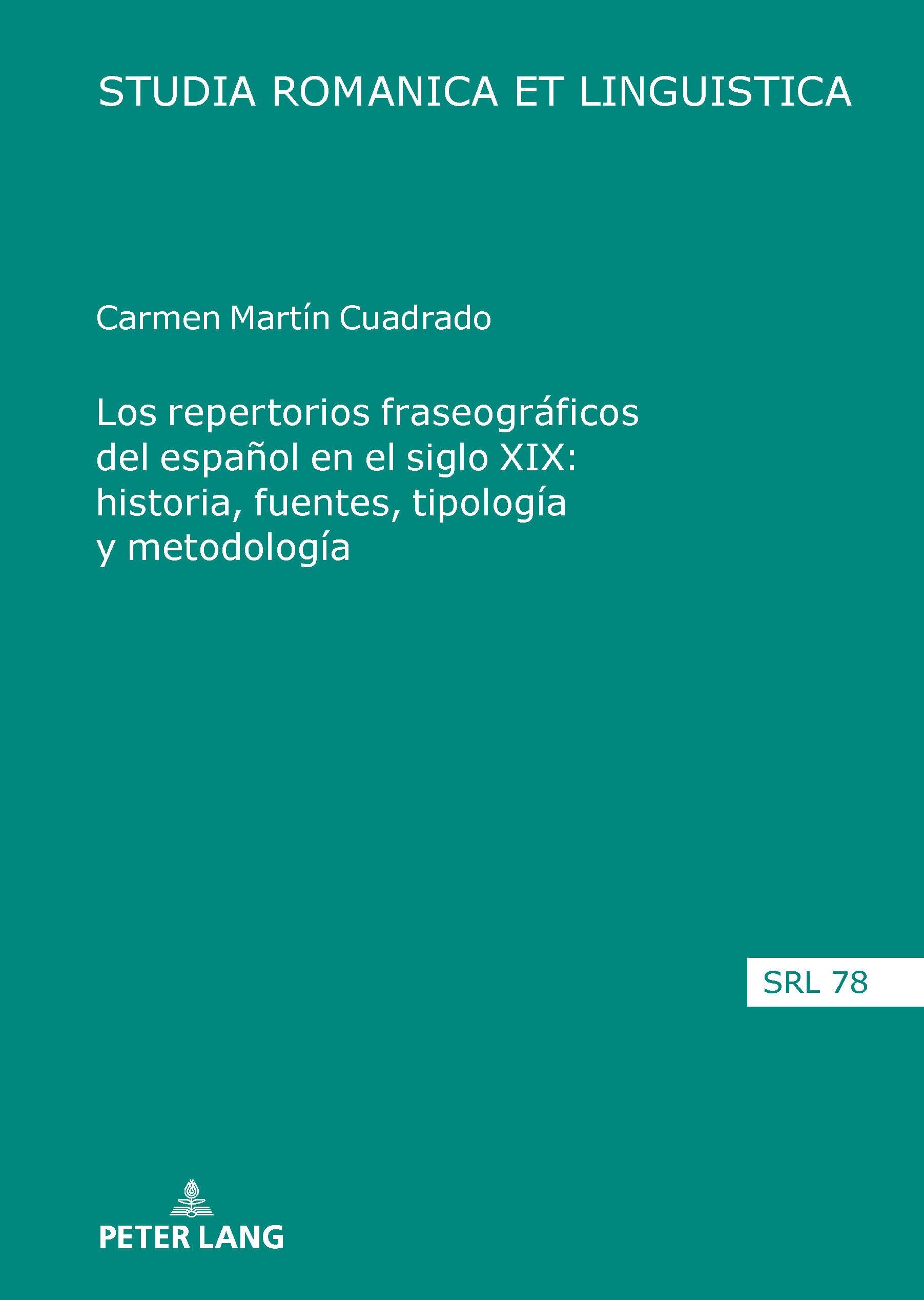 Los repertorios fraseográficos del español en el siglo XIX: historia, fuentes, tipología y metodología