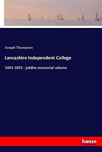 Lancashire Independent College: 1843-1893 - jubilee memorial volume