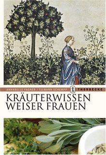 Kräuterwissen weiser Frauen