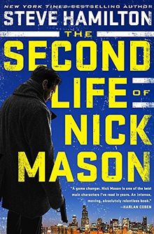 The Second Life of Nick Mason (A Nick Mason Novel, Band 1)