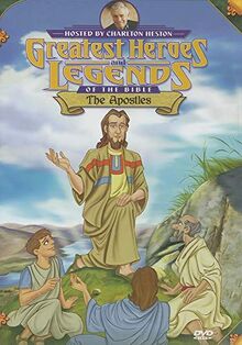 Greatest Heroes and Legends of the Bible: The Apostles