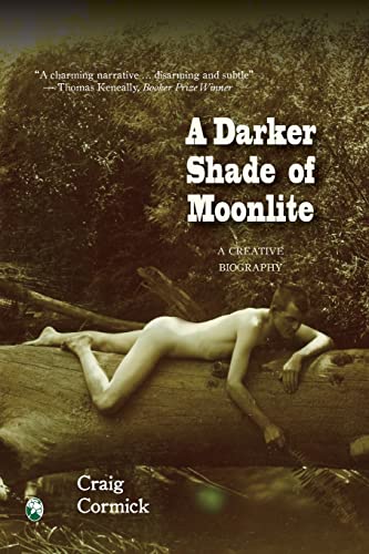 A Darker Shade of Moonlite: A Creative Biography (Queer Oz Folk, Band 3)
