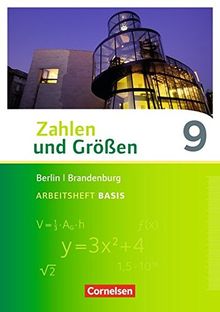 Zahlen und Größen - Berlin und Brandenburg / 9. Schuljahr - Arbeitsheft Basis