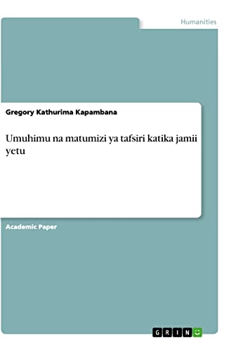 Umuhimu na matumizi ya tafsiri katika jamii yetu