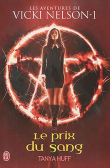 Les aventures de Vicki Nelson. Vol. 1. Le prix du sang