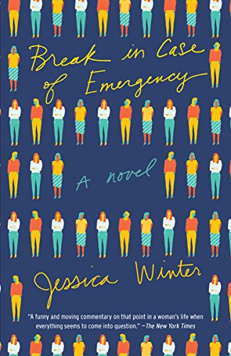 Break in Case of Emergency: A Novel (Vintage Contemporaries)
