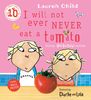Charlie and Lola. I Will Not Ever Never Eat a Tomato