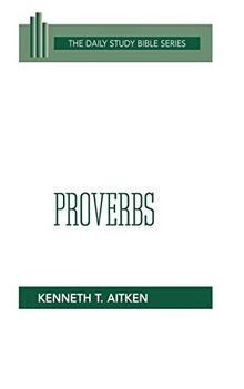 Proverbs (DSB-OT) (Daily Study Bible Series/Old Testament)