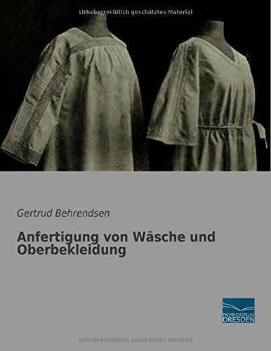 Anfertigung von Waesche und Oberbekleidung
