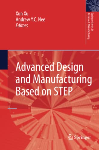 Advanced Design and Manufacturing Based on STEP (Springer Series in Advanced Manufacturing)