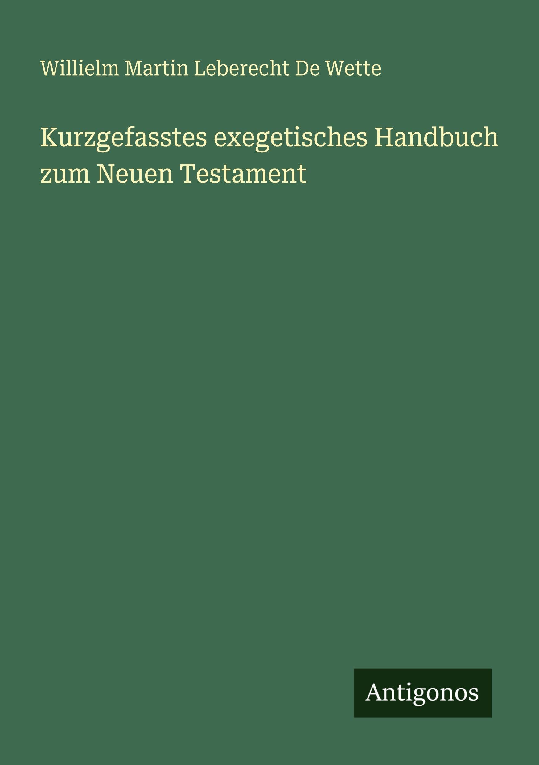 Kurzgefasstes exegetisches Handbuch zum Neuen Testament