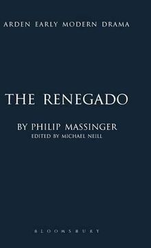 The Renegado (Arden Early Modern Drama)