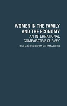 Women in the Family and the Economy: An International Comparative Survey (Contributions in Family Studies)
