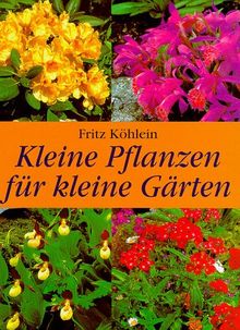 Kleine Pflanzen für kleine Gärten