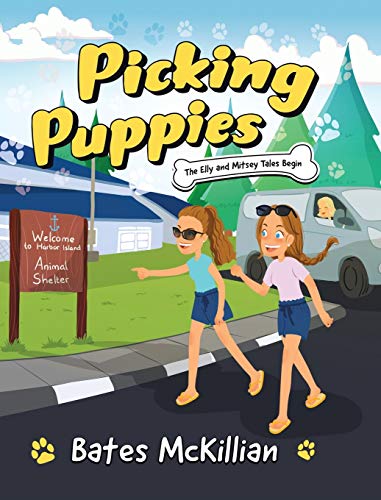 Picking Puppies: The Elly and Mitsey Tales Begin