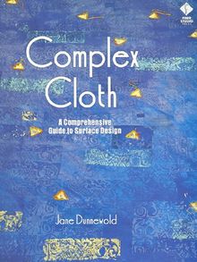 Complex Cloth: A Comprehensive Guide to Surface Design