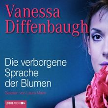 Die verborgene Sprache der Blumen