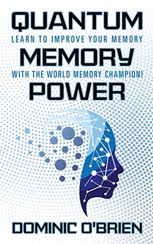 Dominic O'Brien Quantum Memory Power, Learn To Improve Your Memory With The World Memory Champion!