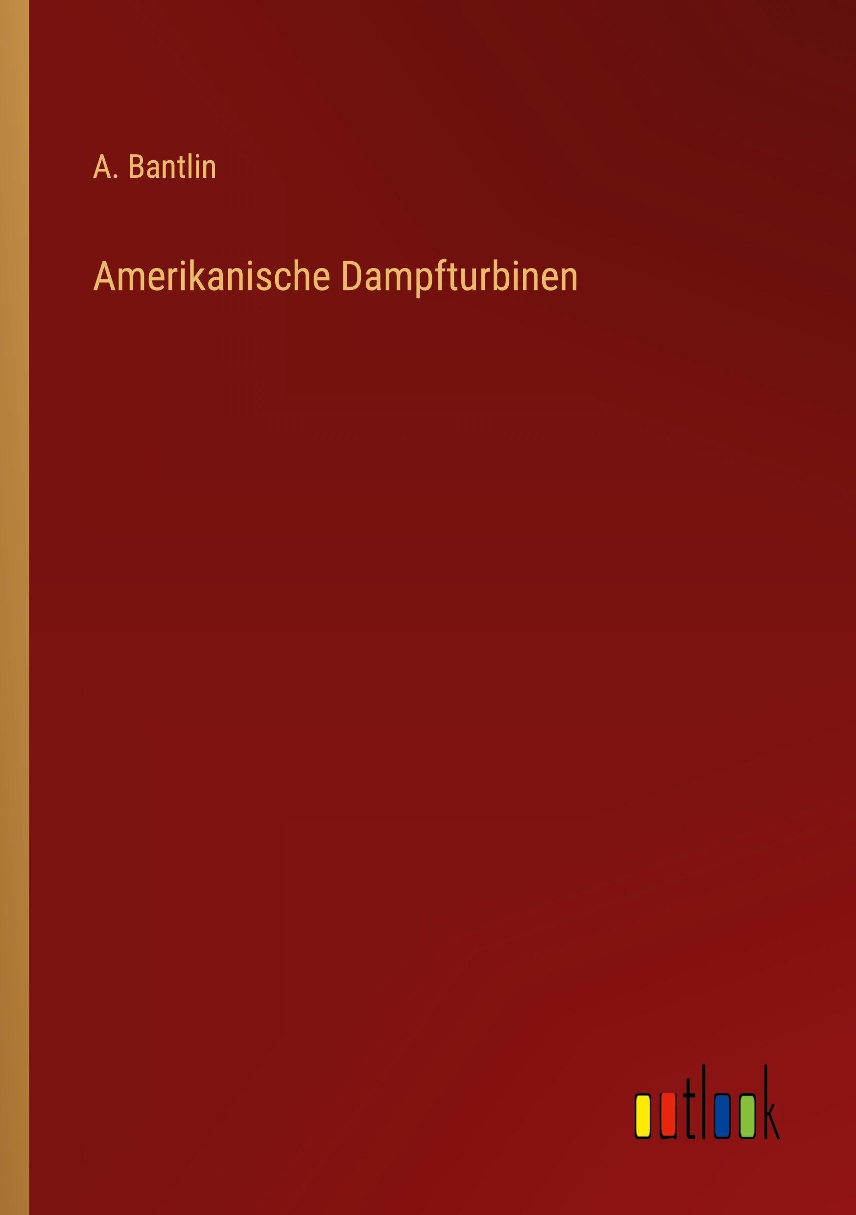 Amerikanische Dampfturbinen