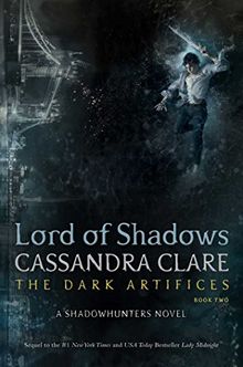 Lord of Shadows (The Dark Artifices, Band 2)