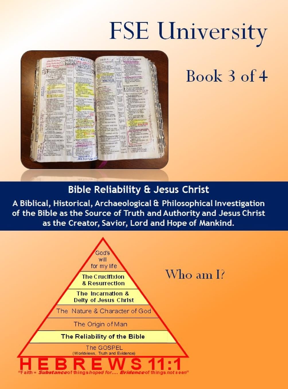The Reliability of the Bible, The Person of Jesus Christ (Faith, Substance & Evidence, Band 3)