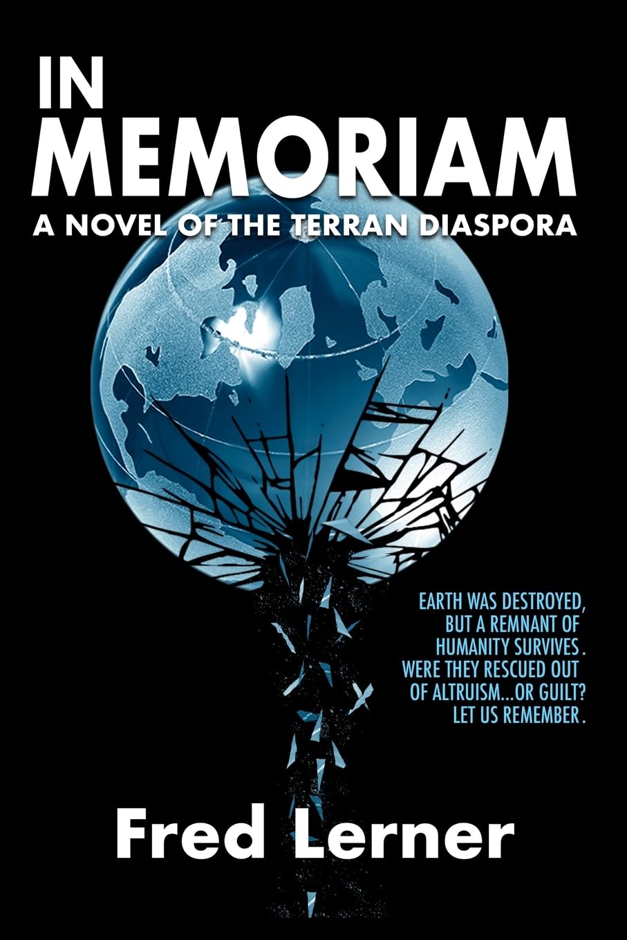 In Memoriam: A Novel of the Terran Diaspora