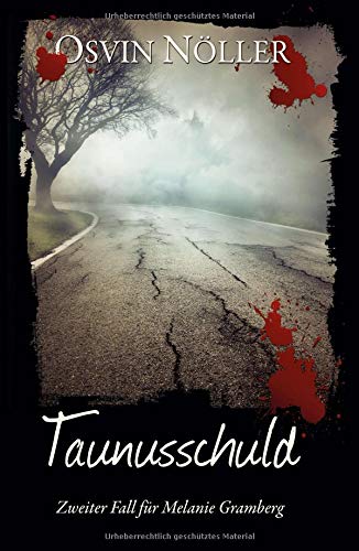 Taunusschuld: Zweiter Fall für Melanie Gramberg (Gramberg-Reihe)